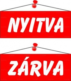 Információs tábla, 22x8,5 cm, kétoldalas, "Nyitva/Zárva", piros